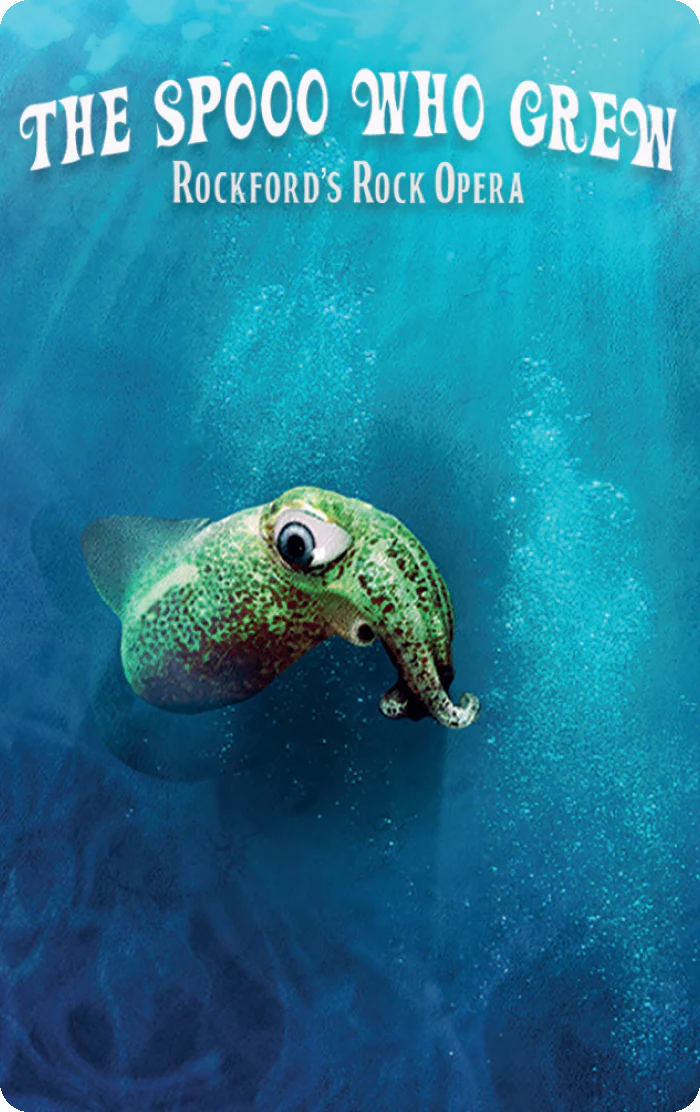 Rockford's Rock Opera: The Spooo Who Grew