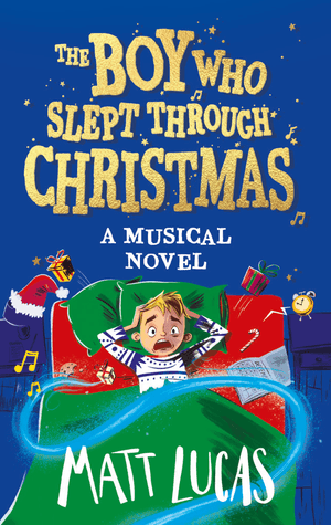 The Boy Who Slept Through Christmas