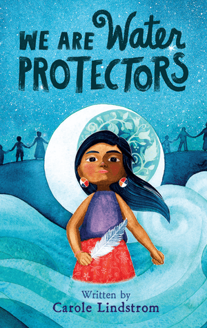 We Are Water Protectors