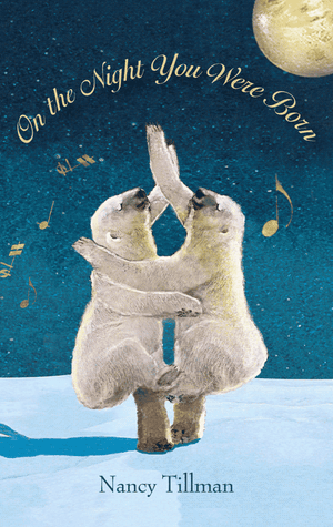 On the Night You Were Born