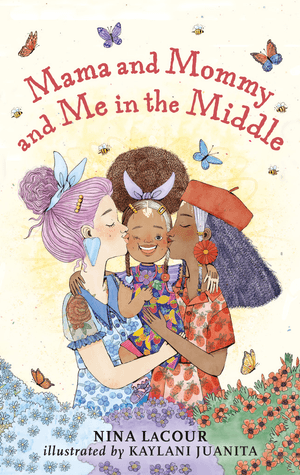 Mama and Mommy and Me in the Middle